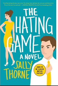 The Hating Game | Sally Thorne’s Witty Enemies-to-Lovers Office Romance