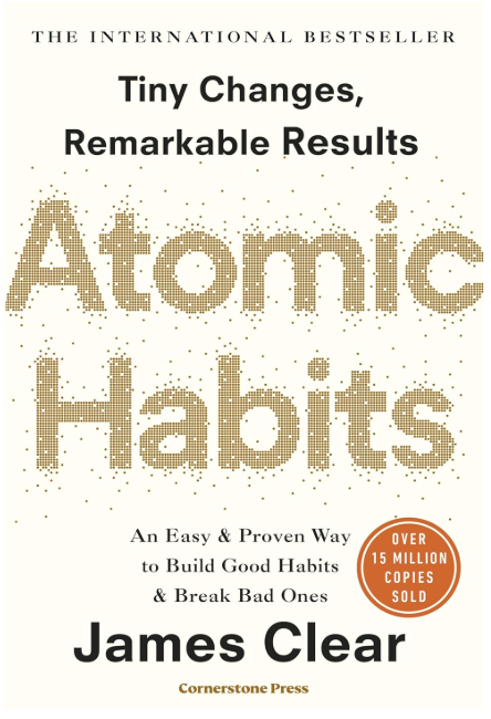 Atomic Habits | James Clear’s Proven System for Habit Transformation
