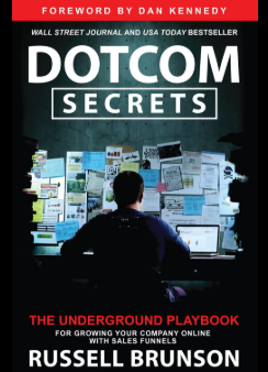 DotCom Secrets | Russell Brunson’s Online Marketing Funnel Playbook