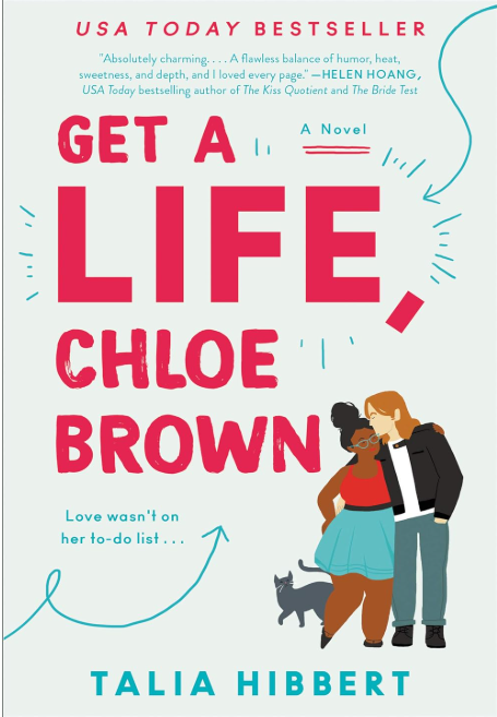 Get a Life, Chloe Brown | Talia Hibbert’s Empowering and Witty Romance