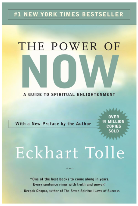The Power of Now – Live in the Moment by Eckhart Tolle