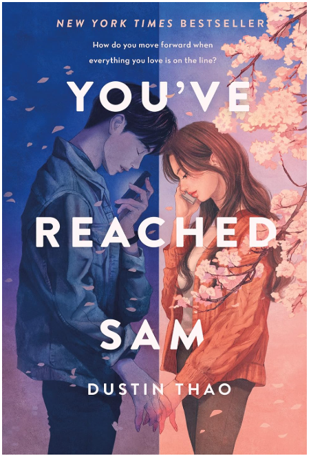 You’ve Reached Sam – A Haunting YA Romance by Dustin Thao